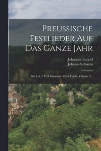 bokomslag Preussische Festlieder Auf Das Ganze Jahr