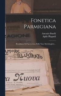 bokomslag Fonetica Parmigiana