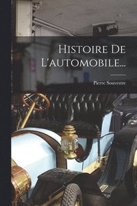 bokomslag Histoire De L'automobile...