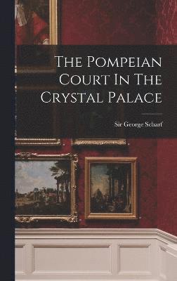 The Pompeian Court In The Crystal Palace 1