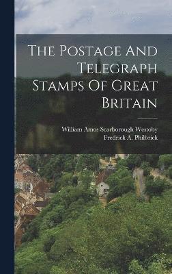 The Postage And Telegraph Stamps Of Great Britain 1