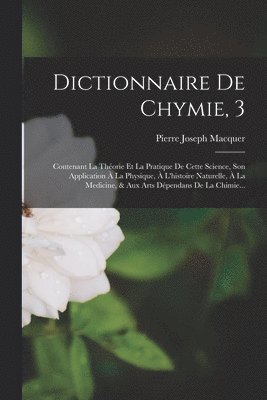 Dictionnaire De Chymie, 3 1