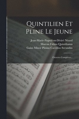 Quintilien Et Pline Le Jeune 1