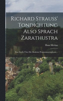 Richard Strauss' Tondichtung Also Sprach Zarathustra 1