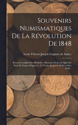 bokomslag Souvenirs Numismatiques De La Rvolution De 1848