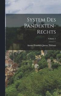 bokomslag System Des Pandekten-rechts; Volume 1