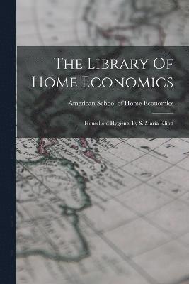 bokomslag The Library Of Home Economics