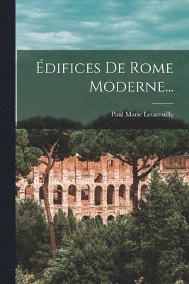difices De Rome Moderne... 1