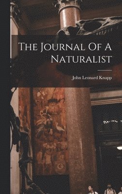 bokomslag Journal Of A Naturalist