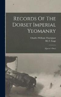 bokomslag Records Of The Dorset Imperial Yeomanry