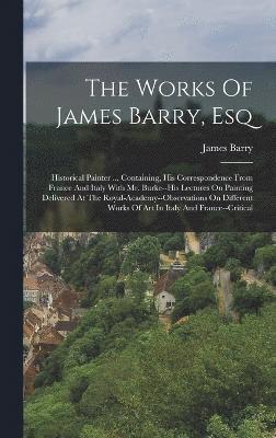 Works Of James Barry, Esq