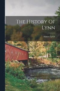 bokomslag The History Of Lynn