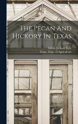 bokomslag Pecan And Hickory In Texas