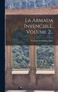 bokomslag La Armada Invencible, Volume 2...