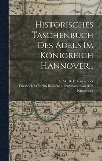 bokomslag Historisches Taschenbuch des Adels im Knigreich Hannover...