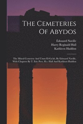 The Cemeteries Of Abydos 1