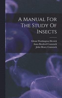 Manual For The Study Of Insects