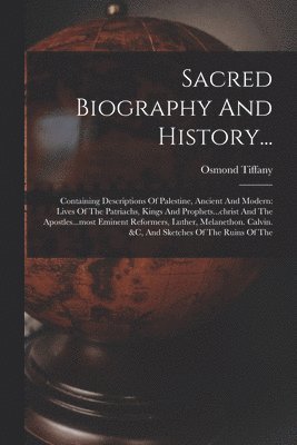 Sacred Biography And History...