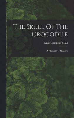 bokomslag The Skull Of The Crocodile