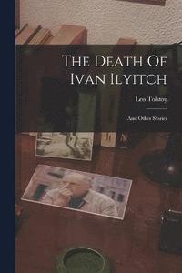 bokomslag Death Of Ivan Ilyitch