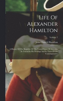 bokomslag Life Of Alexander Hamilton