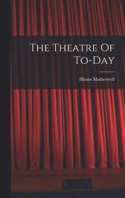 bokomslag Theatre Of To-day