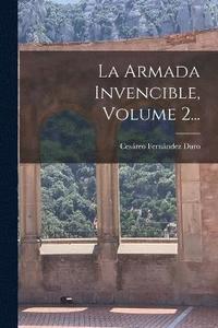 bokomslag La Armada Invencible, Volume 2...