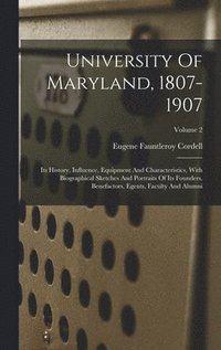bokomslag University Of Maryland, 1807-1907