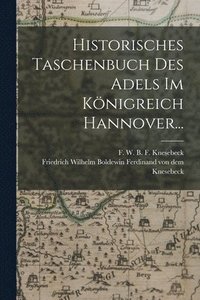 bokomslag Historisches Taschenbuch des Adels im Knigreich Hannover...