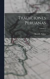 bokomslag Tradiciones Peruanas; Volume 2
