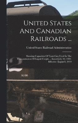 bokomslag United States And Canadian Railroads ...