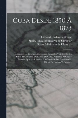 bokomslag Cuba Desde 1850 Á 1873