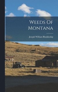 bokomslag Weeds Of Montana