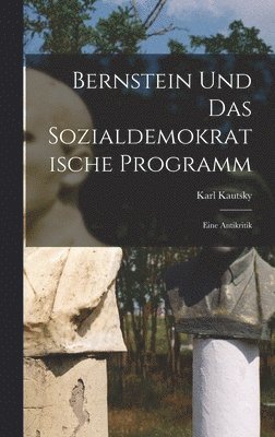 bokomslag Bernstein Und Das Sozialdemokratische Programm