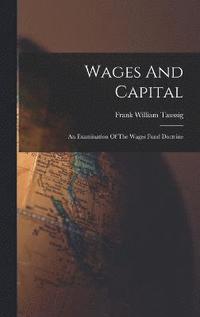 bokomslag Wages And Capital