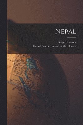 Roger Kramer, United States Bureau Of The Census - Nepal, Häftad