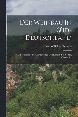 bokomslag Der Weinbau In Sd-deutschland