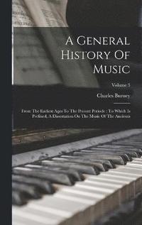 bokomslag A General History Of Music