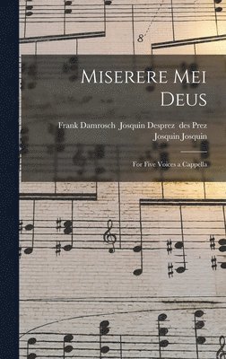 Des Prez Josquin Josquin Josquin - Miserere mei Deus, Inbunden