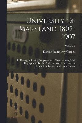 University Of Maryland, 1807-1907 1