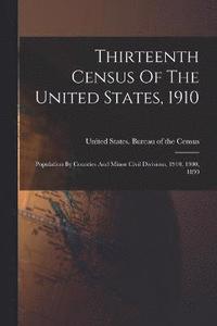 bokomslag Thirteenth Census Of The United States, 1910