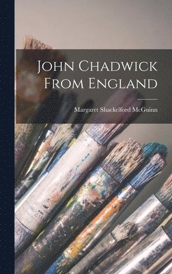 John Chadwick From England 1