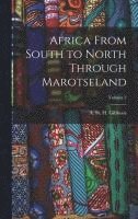 bokomslag Africa From South to North Through Marotseland; Volume 2