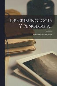 bokomslag De Criminologia Y Penologia...
