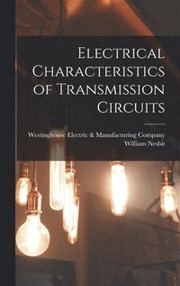 bokomslag Electrical Characteristics of Transmission Circuits