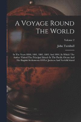 A Voyage Round The World 1
