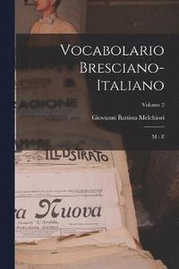 bokomslag Vocabolario Bresciano-italiano