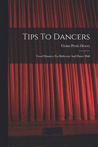 bokomslag Tips To Dancers