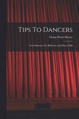 Tips To Dancers 1