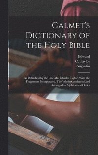 bokomslag Calmet's Dictionary of the Holy Bible